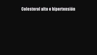 [PDF] Colesterol alto e hipertensión Download Full Ebook