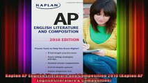 READ book  Kaplan AP English Literature and Composition 2010 Kaplan AP English Literature  Full Free