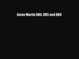 [Read Book] Aston Martin DB4 DB5 and DB6  EBook