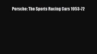[Read Book] Porsche: The Sports Racing Cars 1953-72  EBook