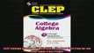 READ book  CLEP College Algebra with CD REA  The Best Test Prep for the CLEP Exam Test Preps Full EBook