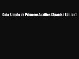 [Download PDF] Guía Simple de Primeros Auxilios (Spanish Edition) Ebook Free