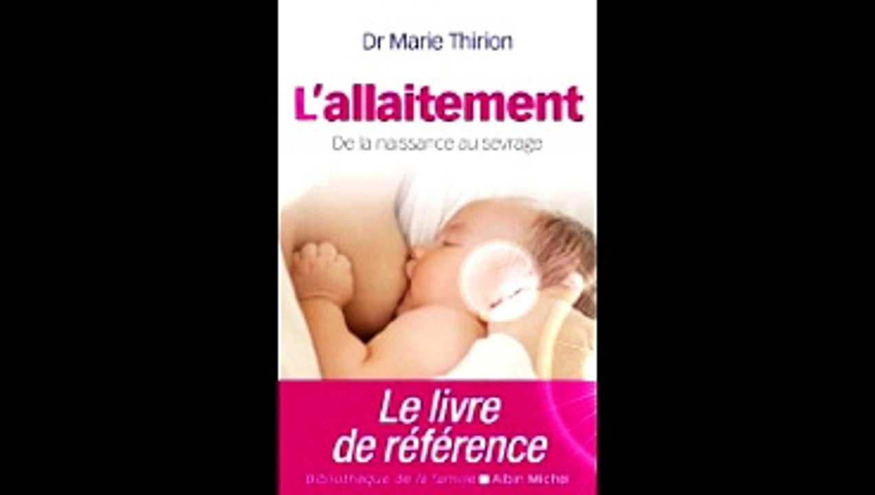 L'Allaitement   De la naissance au sevrage (Bibliothèque de la famille) (French Edition)