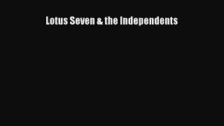 [Read Book] Lotus Seven & the Independents  EBook