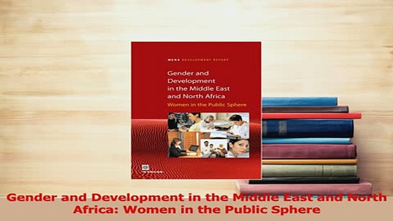 PDF  Gender and Development in the Middle East and North Africa Women in the Public Sphere Download Online