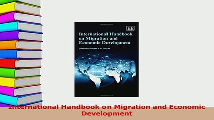 Download  International Handbook on Migration and Economic Development Ebook Online