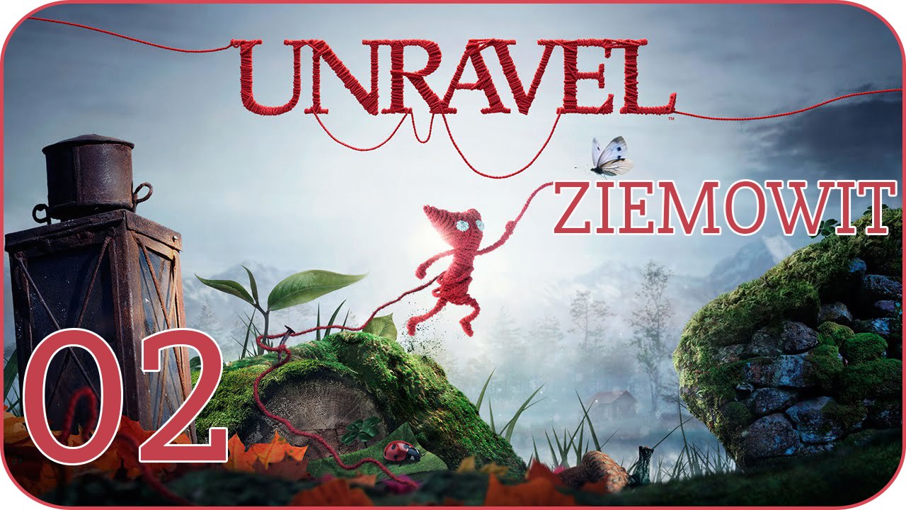 Unravel #02 Thistle and weeds [Tajemniczy ogród] - PS4 gameplay