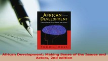 Read  African Development Making Sense of the Issues and Actors 2nd edition Ebook Free