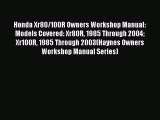 [Read Book] Honda Xr80/100R Owners Workshop Manual: Models Covered: Xr80R 1985 Through 2004