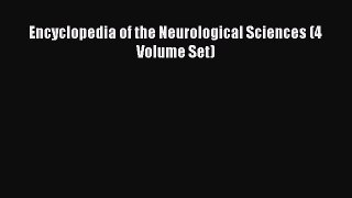 Download Encyclopedia of the Neurological Sciences (4 Volume Set) Free Books