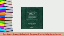 PDF  Contract Law Selected Source Materials Annotated  Read Online