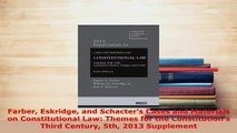 PDF  Farber Eskridge and Schacters Cases and Materials on Constitutional Law Themes for the  Read Online