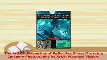 Download  The Artistic Properties of Reflective Glass Mirroring Imagery Photography by Artist Read Online