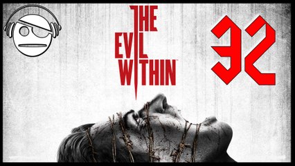 The Evil Within | Walkthrough Gameplay | Ep 32 Chapter 10 | The Craftmans tools