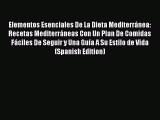 [PDF] Elementos Esenciales De La Dieta Mediterránea: Recetas Mediterráneas Con Un Plan De Comidas