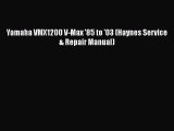 [Read Book] Yamaha VMX1200 V-Max '85 to '03 (Haynes Service & Repair Manual)  EBook