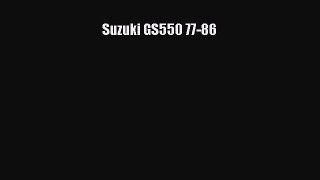 [Read Book] Suzuki GS550 77-86  EBook