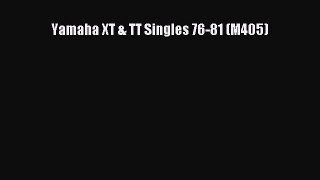 [Read Book] Yamaha XT & TT Singles 76-81 (M405)  EBook