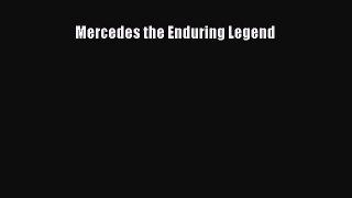 [Read Book] Mercedes the Enduring Legend  EBook