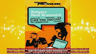 DOWNLOAD FREE Ebooks  Rutgers New Brunswick Off the Record College Prowler College Prowler Rutgers New Full EBook