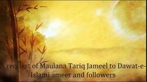 True Islam - A request of Maulana Tariq Jameel to Dawat e Islami ameer and followers