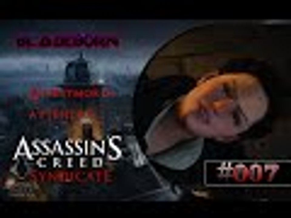 ASSASSIN'S CREED SYNDICATE #007 - Selbstmordattentat | Let's Play Assassin's Creed Syndicate
