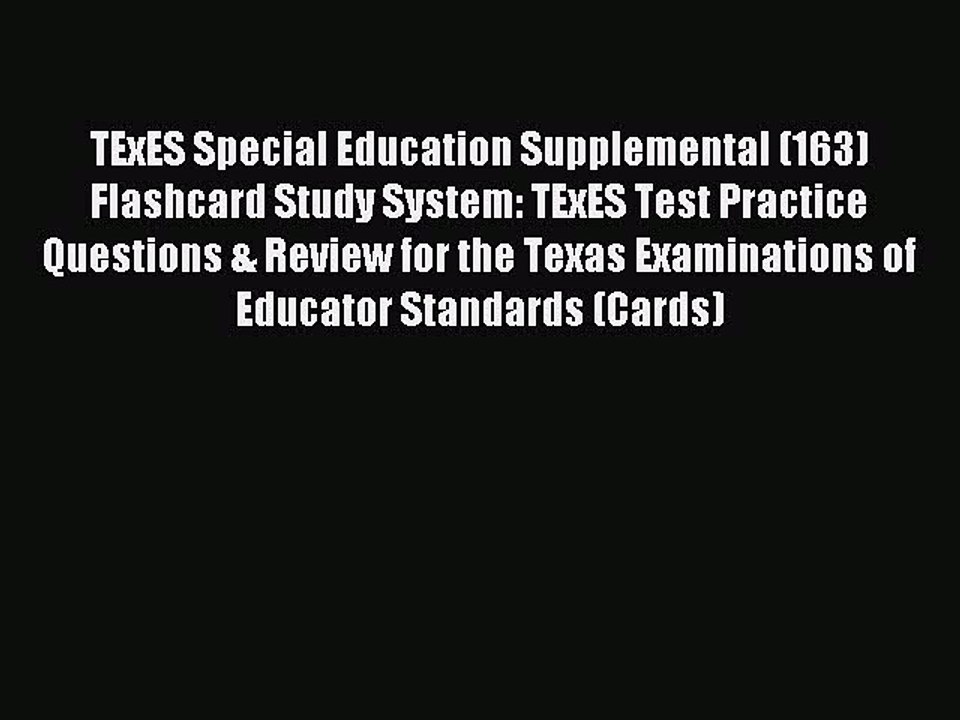 Download TExES Special Education Supplemental (163) Flashcard Study System: TExES Test Practice