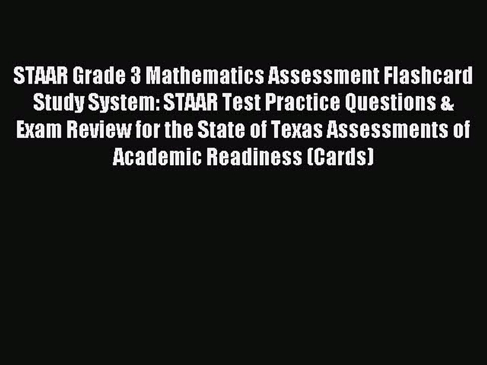 Download STAAR Grade 3 Mathematics Assessment Flashcard Study System: STAAR Test Practice Questions