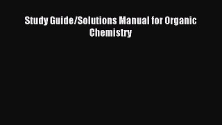Download Study Guide/Solutions Manual for Organic Chemistry PDF Free