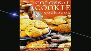 FREE PDF  Colossal Cookie Cookbook  DOWNLOAD ONLINE