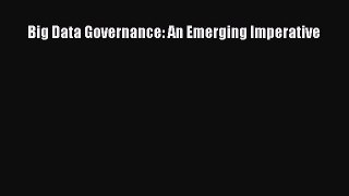 Download Big Data Governance: An Emerging Imperative PDF Online