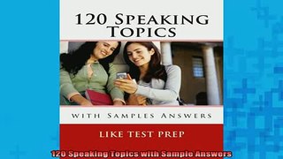 READ book  120 Speaking Topics with Sample Answers Full EBook
