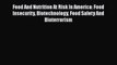 Book Food And Nutrition At Risk In America: Food Insecurity Biotechnology Food Safety And Bioterrorism