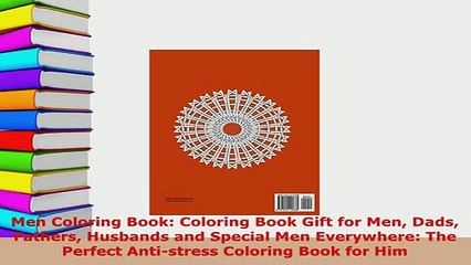 PDF  Men Coloring Book Coloring Book Gift for Men Dads Fathers Husbands and Special Men Read Online