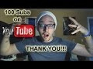 100 Subscriber Special! Thank You!!! :)
