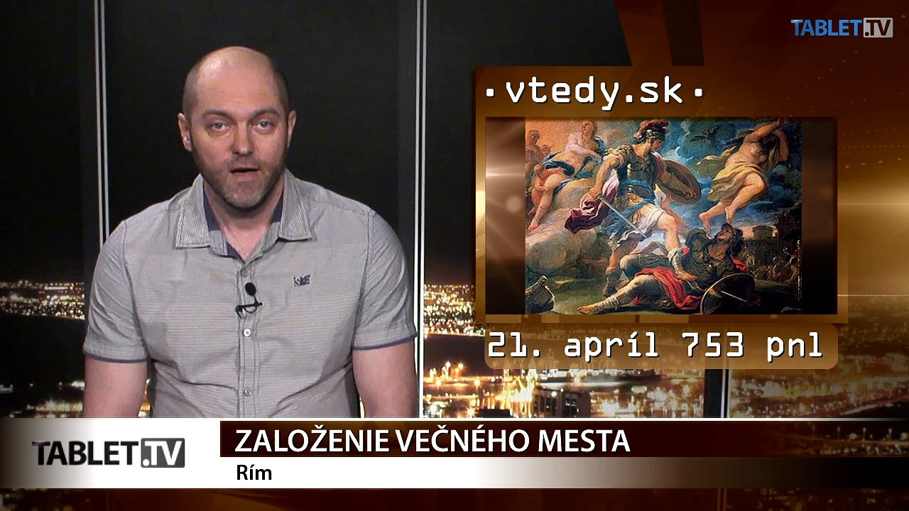 Stalo sa VTEDY: Založenie Ríma a hlavné mesto na objednávku