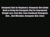 Book Ketogenic Diet for Beginners: Ketogenic Diet Guide Book to Using the Ketogenic Diet for
