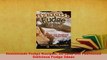 PDF  Homemade Fudge Recipes 50 Easy Old Fashioned Delicious Fudge Ideas Download Full Ebook