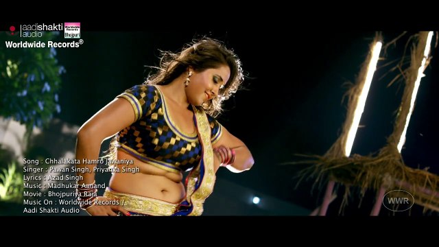 Chhalakata Hamro Jawaniya - BHOJPURI HOT SONG _ PAWAN SINGH, KAJAL RAGHWANI