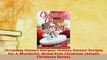 PDF  Christmas Dessert Recipes Holiday Dessert Recipes For A Wonderful StressFree Christmas Read Online