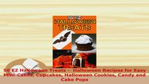 Download  56 EZ Halloween Treats   Halloween Recipes for Easy MiniCakes Cupcakes Halloween Cookies Download Online