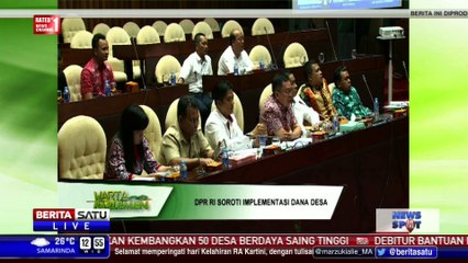 DPR Minta Kemendesa Awasi Penyaluran Dana Desa