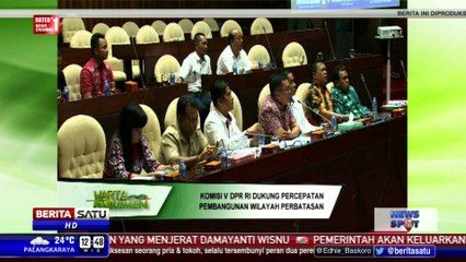 DPR Dukung Percepatan Pembangunan di Wilayah Perbatasan