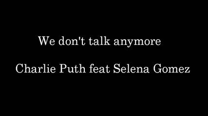 Charlie Puth ft Selena Gomez We Don't Talk Anymore Official Music Video 2016