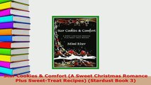 Download  Star Cookies  Comfort A Sweet Christmas Romance Plus SweetTreat Recipes Stardust Book Download Full Ebook