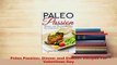 PDF  Paleo Passion Dinner and Dessert Recipes For Valentines Day Download Full Ebook