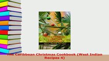 PDF  The Caribbean Christmas Cookbook West Indian Recipes 4 Read Full Ebook