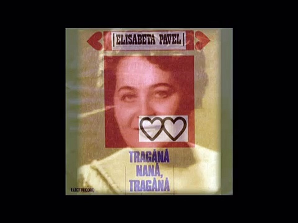 Elisabeta Pavel - Mai badita buze moi - Fonoteca