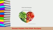 Download  Sweet Potato Hot Dish Recipes PDF Online