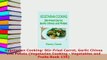 PDF  Vegetarian Cooking StirFried Carrot Garlic Chives and Potato Vegetarian Cooking  Download Full Ebook